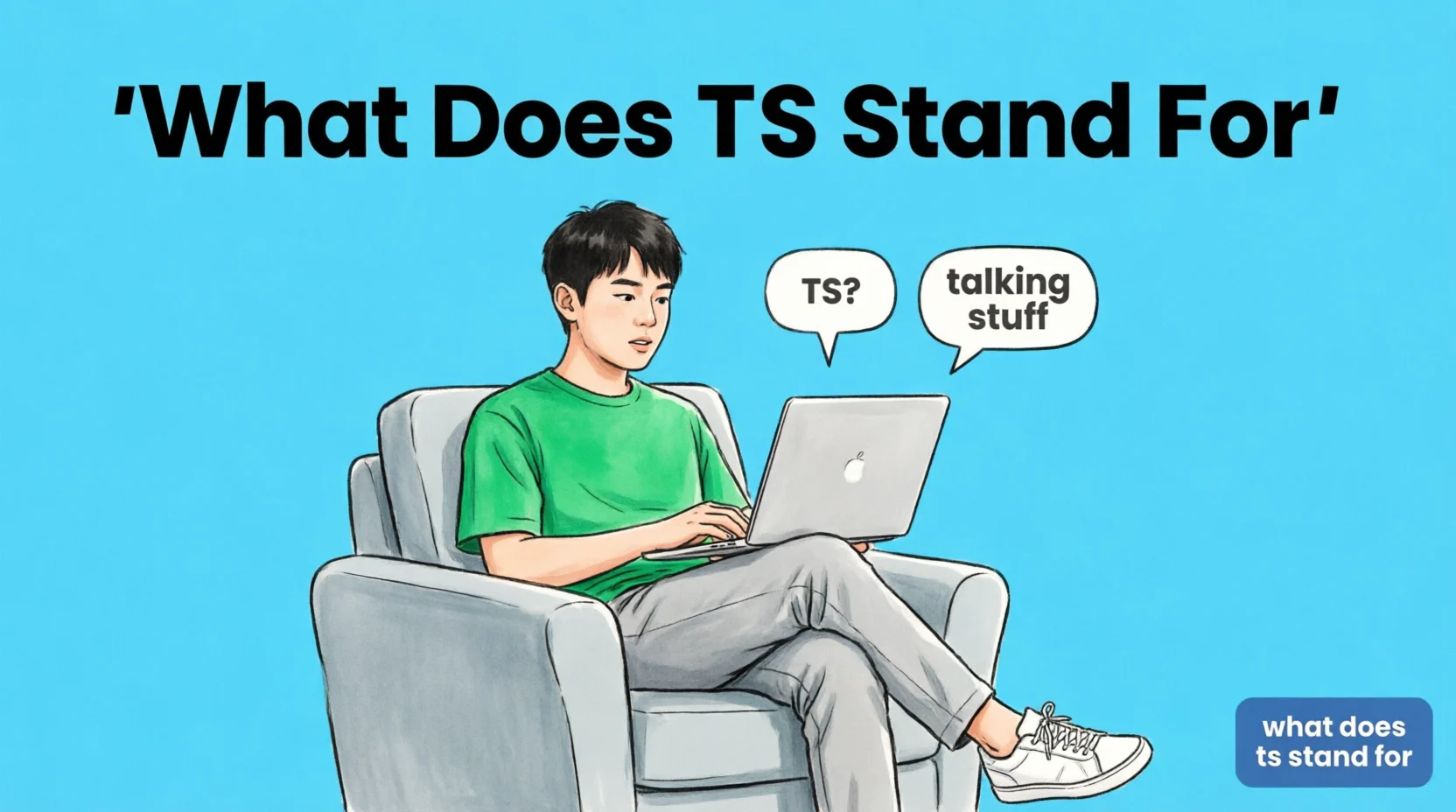 TS Stand For?2026