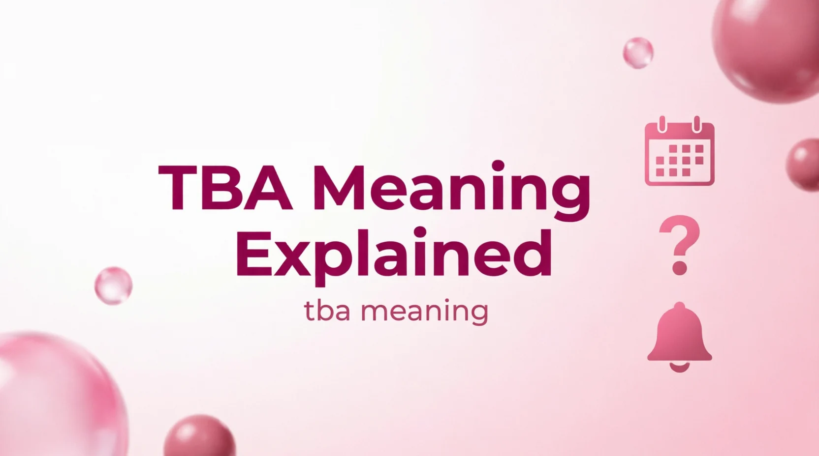 TBA Meaning2026